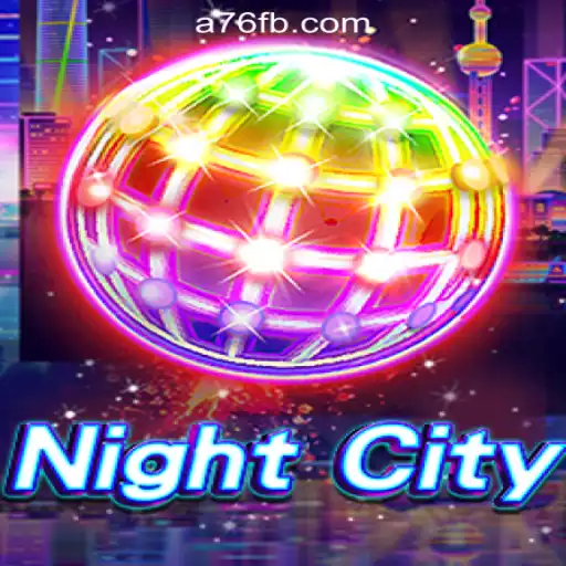 Explore NightCity: The Ultimate Gaming Experience with A76.com Oficial Slots Brasil #1