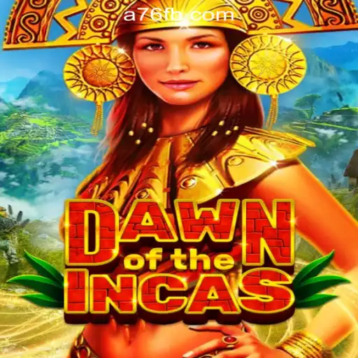 DawnoftheIncas: A Mesmerizing Adventure with A76.com Oficial Slots Brasil #1