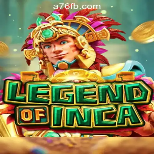 Discover the Exciting World of LegendofInca at A76.com Oficial Slots Brasil #1