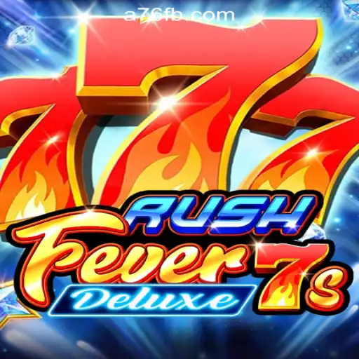 Unveiling the Thrill of RushFever7sDeluxe: A76.com Oficial Slots Brasil #1