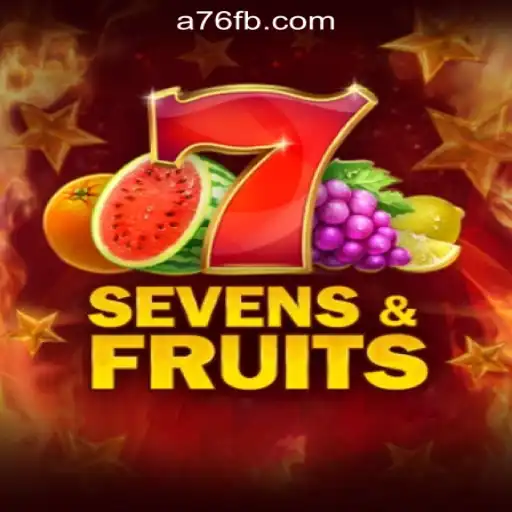 Discover the Exciting World of SevensFruits: A76.com Oficial Slots Brasil #1