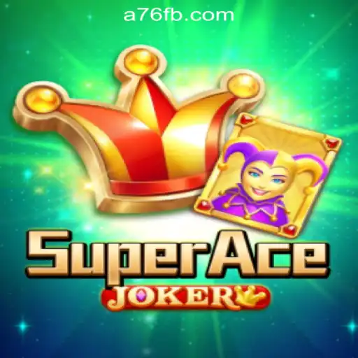 Discover the Thrilling World of SuperAceJoker: A76.com Oficial Slots Brasil #1